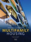 Image for Multifamily housing  : creating a community