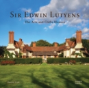 Image for Sir Edwin Lutyens  : the arts and crafts houses