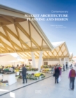 Image for Contemporary market architecture planning and design