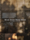 Image for Brick stone metal wood  : building on tradition