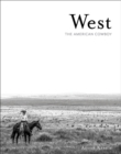 Image for West : The American Cowboy