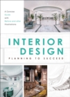 Image for Interior design  : planning to succeed (case studies)