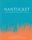 Image for Nantucket : Classic American Style 30 Miles Out to Sea