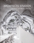 Image for Architects&#39; studios  : creative working spaces