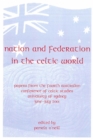 Image for Nation and Federation in the Celtic World