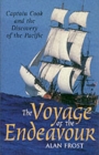 Image for The Voyage of the &quot;Endeavour&quot; : Captain Cook and the Discovery of the Pacific
