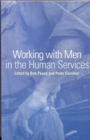 Image for Working with Men in the Human Services