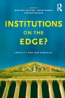 Image for Institutions on the edge? : Capacity for governance