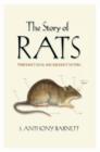 Image for The story of rats  : their impact on us, and our impact on them