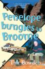 Image for Penelope Bungles to Broome