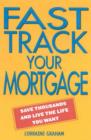 Image for Fast Track Your Mortgage