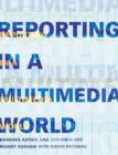 Image for Reporting in a Multimedia World