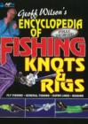 Image for Encyclopedia of fishing knots &amp; rigs  : fly fishing, general fishing, super lines, rigging