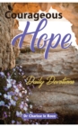Image for Courageous Hope: Daily Devotions