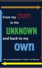 Image for From My Own to the Unknown and Back to My Own: A Practical Journey to Intercultural Relationships