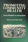 Image for Promoting community health  : history of a South African initiative