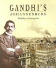 Image for Gandhi&#39;s Johannesburg  : birthplace of Satyagraha