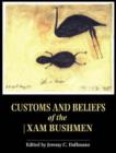 Image for Customs and beliefs of the /Xam bushmen