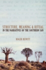 Image for Structure, Meaning and Ritual in the Narratives of the Southern San