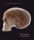 Image for Life of bone  : the Taung fossil and three South African artists