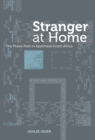 Image for Stranger at Home: The Praise Poet in Apartheid South Africa