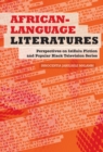 Image for African-Language Literatures: Perspectives on isiZulu fiction and popular black television series