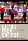 Image for Eating from One Pot: The dynamics of survival in poor South African households