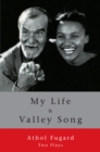Image for My Life and Valley Song: Two Plays