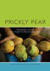 Image for Prickly Pear: A Social History of a Plant in the Eastern Cape