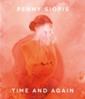 Image for Penny Siopis  : time and again
