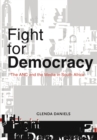 Image for Fight for Democracy: The ANC and the media in South Africa