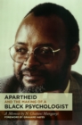 Image for Apartheid and the making of a black psychologist: a memoir