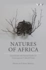 Image for Natures of Africa  : ecocriticism and animal studies in contemporary cultural forms