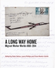 Image for A Long Way Home: Migrant worker worlds 1800-2014