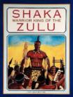 Image for Shaka : Warrior King of the Zulu