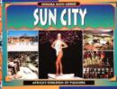 Image for Sun City : Africa&#39;s Kingdom of Pleasure