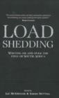 Image for Load-shedding : Writing on and over the edge of South Africa