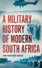 Image for Military History of Modern South Africa