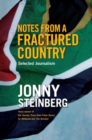 Image for Notes from a Fractured Country: Selected Journalism