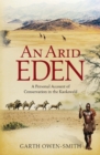 Image for Arid Eden: A Personal Account of Conservation in the Kaokoveld