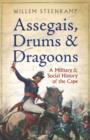 Image for Assegais, drums and dragoons