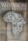 Image for White Africans: From Colonisation To Liberation