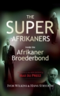 Image for Super-Afrikaners: inside the Afrikaner Broederbond