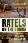 Image for Ratels on the Lomba: The story of Charlie Squadron