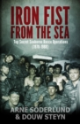 Image for Iron fist from the sea: top secret Seaborne Recce Operations (1978-1988)