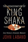 Image for The assassination of King Shaka