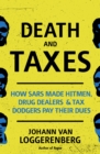Image for Death and taxes: how SARS made hitmen, drug dealers and tax dodgers pay their dues