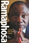 Image for Ramaphosa  : the man who would be king