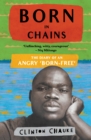 Image for Born in chains: the diary of an angry &quot;born-free&quot;