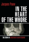 Image for Into the Heart of the Whore: The Story of Apartheid&#39;s Death Squads